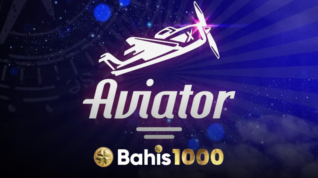Bahis1000 Aviator oyunu